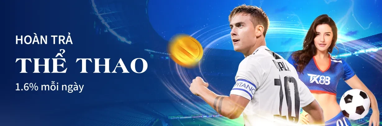TX88  Hoàn Cược 1.6% Cho Thể Thao