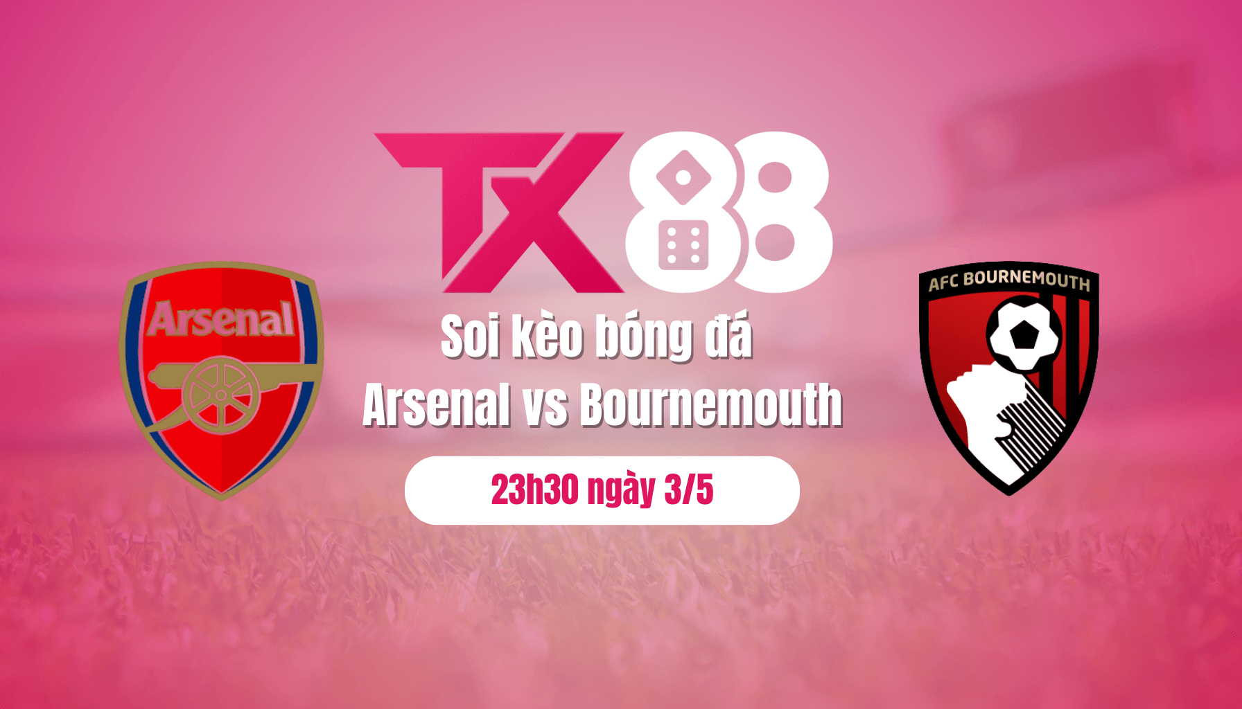 TX88 Soi kèo bóng đá Arsenal vs Bournemouth, 23h30 ngày 3/5: Pháo thủ giữ sức